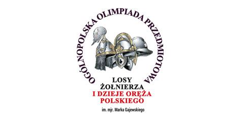 XIX Ogólnopolska Olimpiada Przedmiotowa im. mjr. Marka Gajewskiego „Losy żołnierza i dzieje oręża polskiego w latach 972-1514. Od Cedyni do Orszy.”